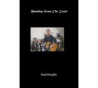 Shooting From The Heart