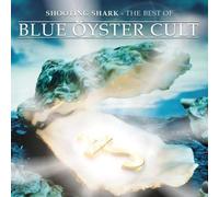 Blue Oyster Cult - Shooting Shark : The best of Blue Öyster Cult
