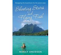 Shooting Stars and Flying Fish: Swapping the boardroom for the seven seas