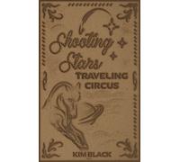 Shooting Stars Traveling Circus