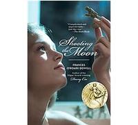 Shooting the Moon Frances O'Roark Dowell (Auteur)