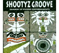 Shootyz Groove - Jammin' in Vicious Environ. [Import]