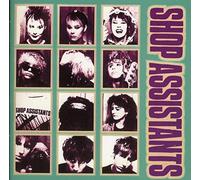 Shop Assistants Aka Will Anything Happen