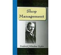 Shop Management Frederick Winslow Taylor (Auteur)