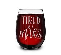 Shop4ever fatigués comme une mère gravé au laser en verre de vin ~ Cadeau pour Mom ~ (15 g, sans pied) 15 oz. Stemless