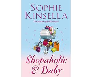 Shopaholic & Baby: (Shopaholic Book 5) by Kinsella, Sophie paperback / softback Edition (2007)