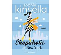 Shopaholic in New York: Ein Shopaholic-Roman 2