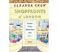 Shopfronts of London: In praise of small neighbourhood shops