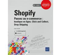 Shopify Passez au e-commerce : boutique en ligne, Click and Collect, Drop Shipping - Didier Mazier - Eni Editions - broché - Manuel