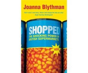 Shopped by Joanna Blythman Paperback Book Blythman, Joanna (Auteur)