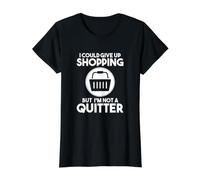 Shopper Pourrait abandonner Vos Courses mais Pas Un Quitter Shopaholic T-Shirt Graphique avec Valeur