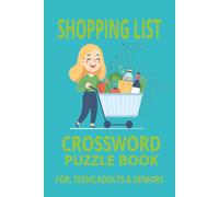 SHOPPING LIST CROSSWORD PUZZLE BOOK: 60 Fun and Relaxing Word Puzzles to Sharpen Your Mind, Boost Vocabulary, and Enjoy Everyday Foods and supplies 6 x9 120 pages with 60 puzzles