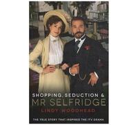 Shopping, Seduction And Mr Selfridge