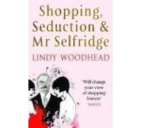 Shopping, Seduction & Mr Selfridge