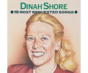 Shore, Dinah - 16 Most Requested Songs