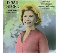 Shore, Dinah - Doin' What Comes Natur'lly
