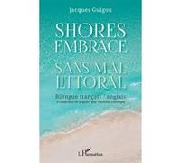 Jacques Guigou – Sans Mal Littoral – Bilingue français/anglais – Broché