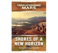 Shores of a New Horizon: A Terraforming Mars Novel