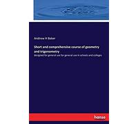 Short And Comprehensive Course Of Geometry And Trigonometry