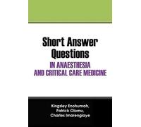 Short Answer Questions In Anaesthesia And Critical Care Medicine