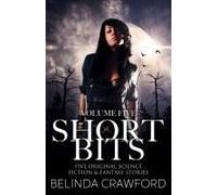 Short Bits Volume 5