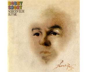 Short, Bobby - Nobody Else But Me