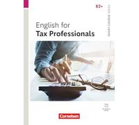 Short Course Series B2+. English for Tax Professionals - Coursebook with Online Audio Files incl. E-Book