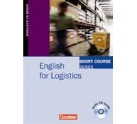 Short Course Series: English For Logistics. Kursbuch