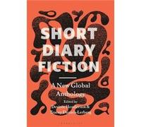 Short Diary Fiction - Bloomsbury Publishing PLC - Bloomsbury Publishing PLC - Livre en Anglais - Hardback Bloomsbury Publishing PLCBloomsbury Publishing PLC (Auteur)