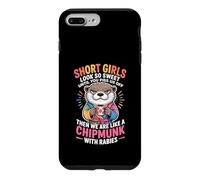 Short Girls Sweet Until We're Chipmunks with Rabies Coque pour iPhone 7 Plus/8 Plus