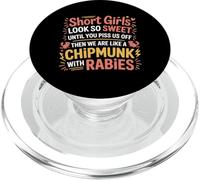 Short Girls Sweet Until We're Chipmunks with Rabies - PopSockets PopGrip pour MagSafe