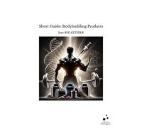 Short Guide: Bodybuilding Products
