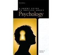 Short Guide to Writing About Psychology Dana Dunn (Auteur)