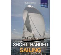 Short-handed Sailing - Naviguer en solitaire ou en équipage réduit Deuxième édition