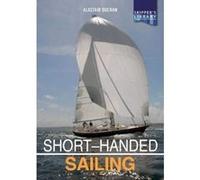 Short-handed Sailing - Sailing solo or short-handed Second edition (Skipper's Library) - [Version Originale] Inconnu (Auteur)