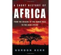 Short History of Africa, A (Pocket Essentials (Paperback)) Gordon Kerr (Auteur)