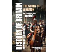 Short History of Britain for Young Historians: One Thousand Years - 1 to 999