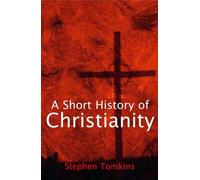 Short History Of Christianity, A