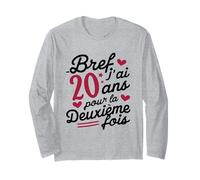 Short I am 20 Years Old for The Second Time Gift 40 Years Wo Manche Longue