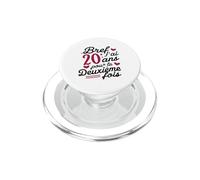 Short I am 20 Years Old for The Second Time Gift 40 Years Wo PopSockets PopGrip pour MagSafe