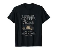 Short I Like My Coffee Black And Mornings T-Shirt