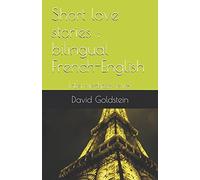 Short love stories ; bilingual French-English: Intermediate level