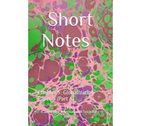 Short Notes Supporting Chapter 5: Globalization: Cambridge International Sociology (9699). Paper 4 (Part A): Globalization