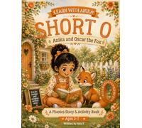 Short O Adventures: Oscar the Fox: A Phonics Story and Activity Book for Beginning Readers | Short O Sounds, CVC Words, and Early Reading Practice