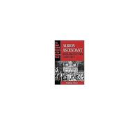 Albion Ascendant – Histoire de l'Angleterre, 1660-1815 – Short Oxford History of the Modern World