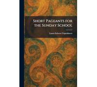 Short Pageants for the Sunday School