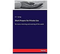 Short Prayers For Private Use
