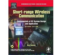 Short-Range Wireless Communication: Fundamentals Of Rf System Design And Application