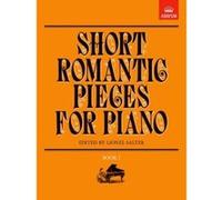 Short Romantic Pieces for Piano, Book I: Bk. 1 (Short Romantic Pieces for Piano (ABRSM)) Unknown (Auteur)