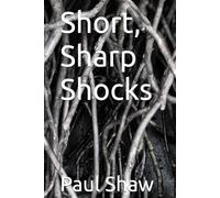 Short, Sharp Shocks